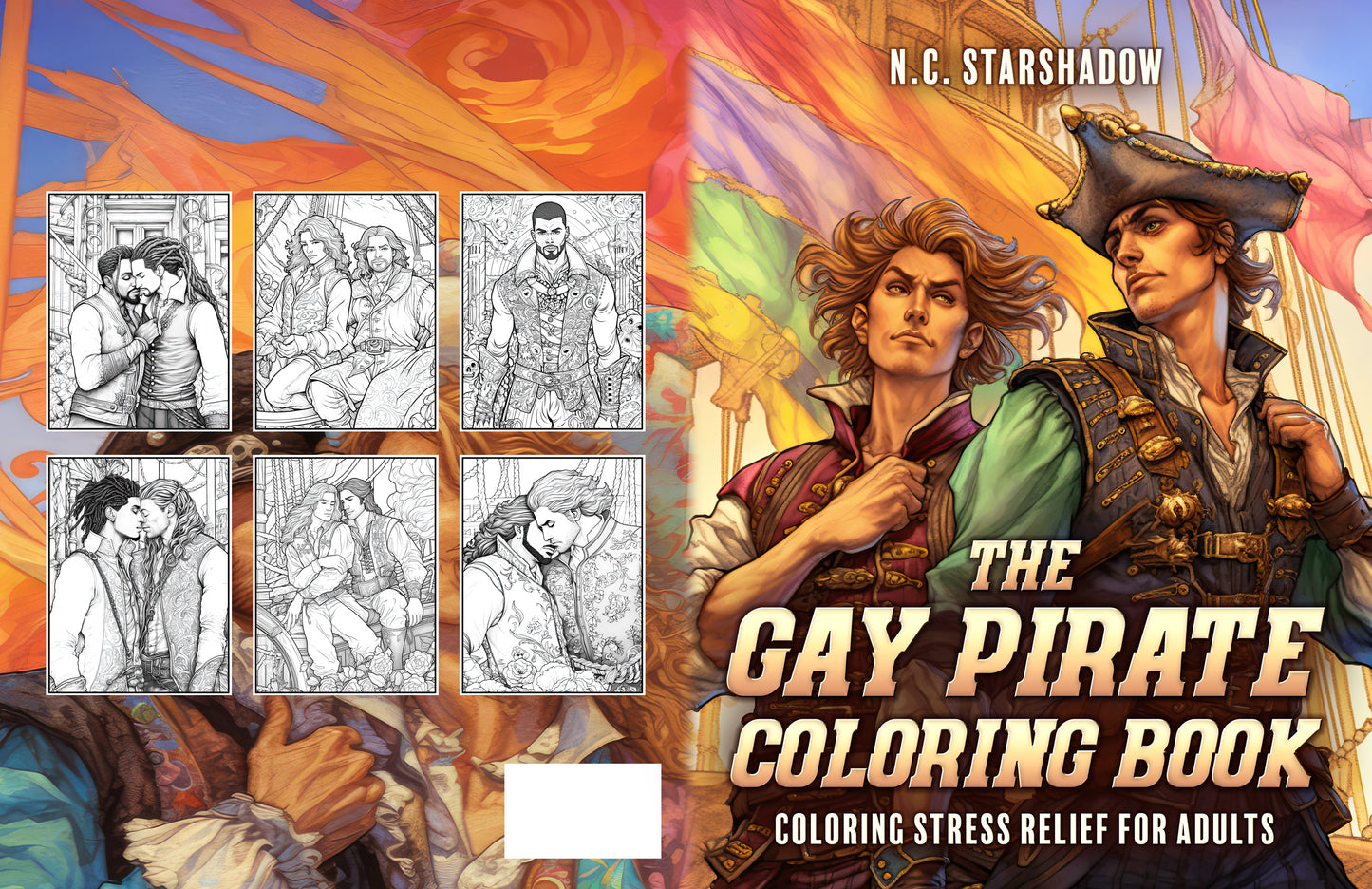A coloring book titled "The Gay Pirate Coloring Book: Coloring Stress Relief for Adults" by N.C. Starshadow, displaying both front and back covers. The front features two gay pirates standing in front of Gay Pride flags on the cover, while the back features six sample images of the pages within.