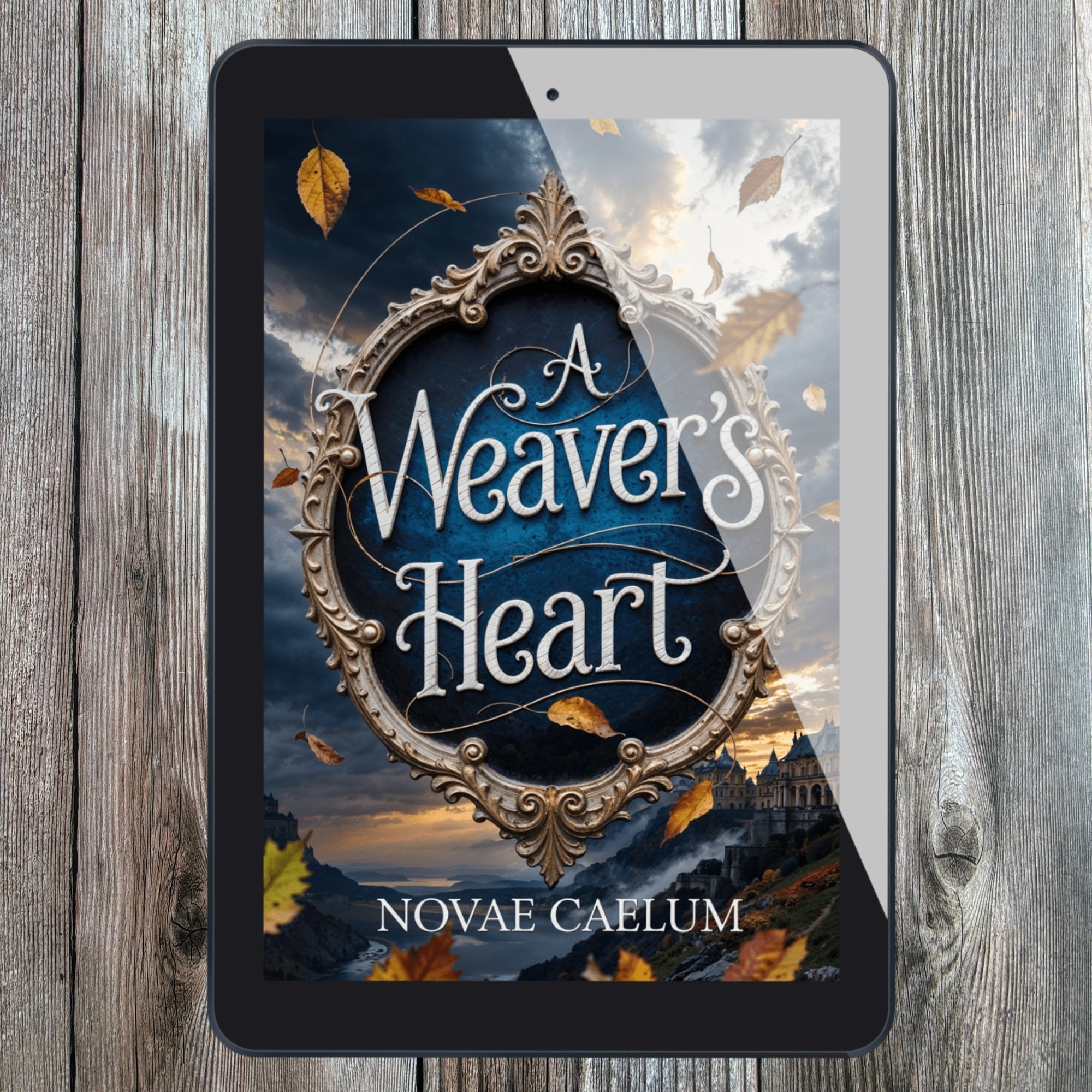 A Weaver's Heart: The King's Weaver Book 2 (Ebook)