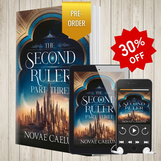 The Second Ruler: Part Three All Formats Bundle — signed paperback, ebook, and audiobook of The Stars and Green Magics Book 8 by Novae Caelum.