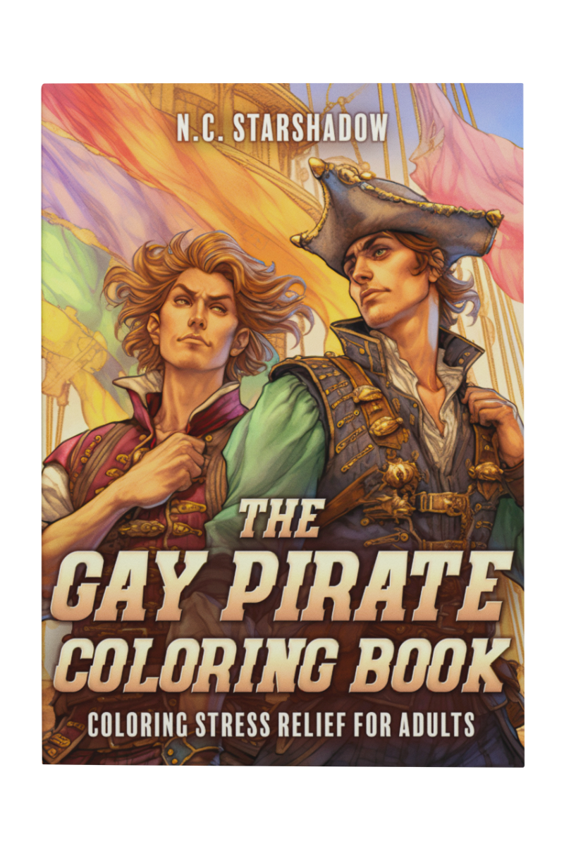 A coloring book titled "The Gay Pirate Coloring Book: Coloring Stress Relief for Adults" by N.C. Starshadow, featuring two gay pirates standing in front of Gay Pride flags on the cover. 