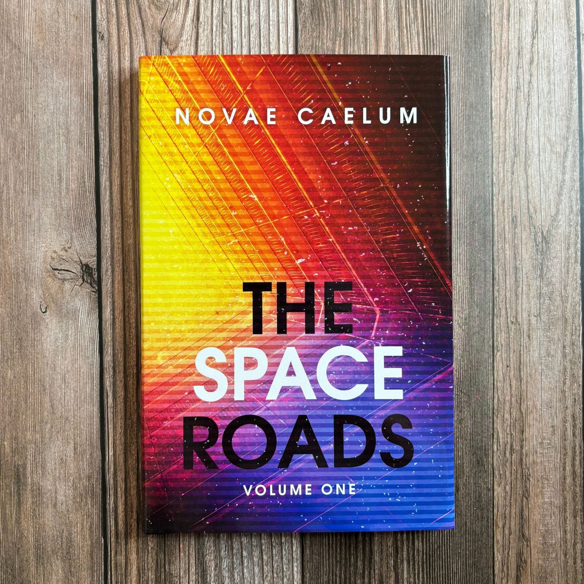 SIGNED The Space Roads: Volume One (Illustrated Hardcover)