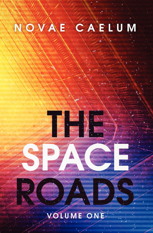 The Space Roads Hardcover (Unsigned)