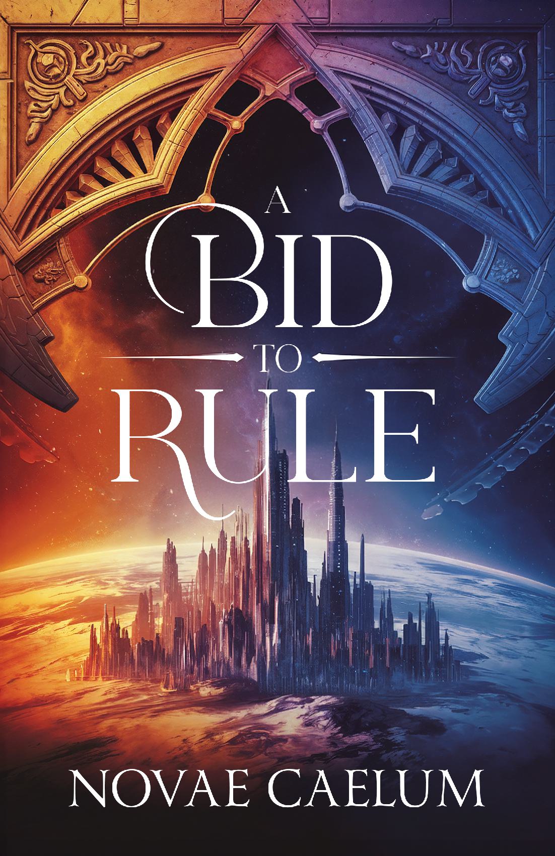 A Bid to Rule Paperback (Unsigned)