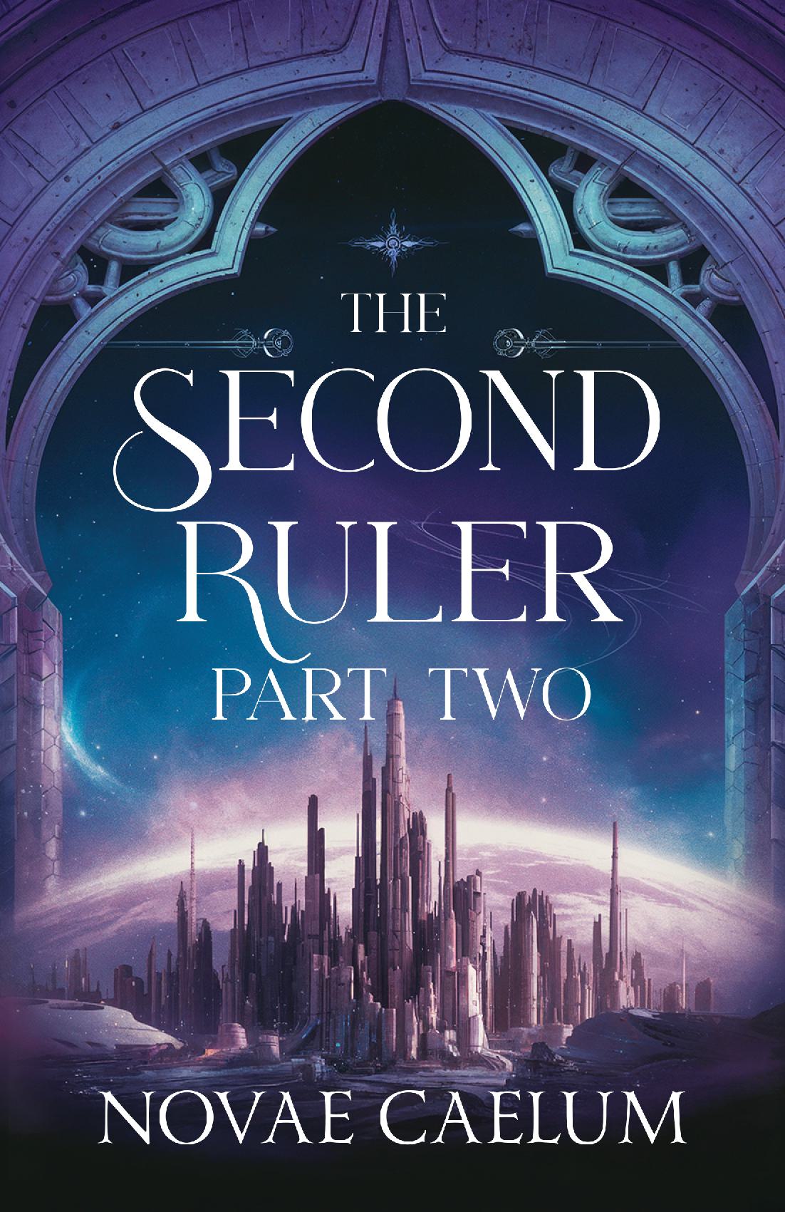 The Second Ruler: Part Two Paperback (Unsigned)