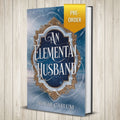 PRE-ORDER An Elemental Husband: The King's Weaver Book 4 (Hardcover)