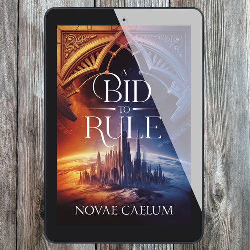 A Bid to Rule: The Stars and Green Magics Book 3 (Ebook)