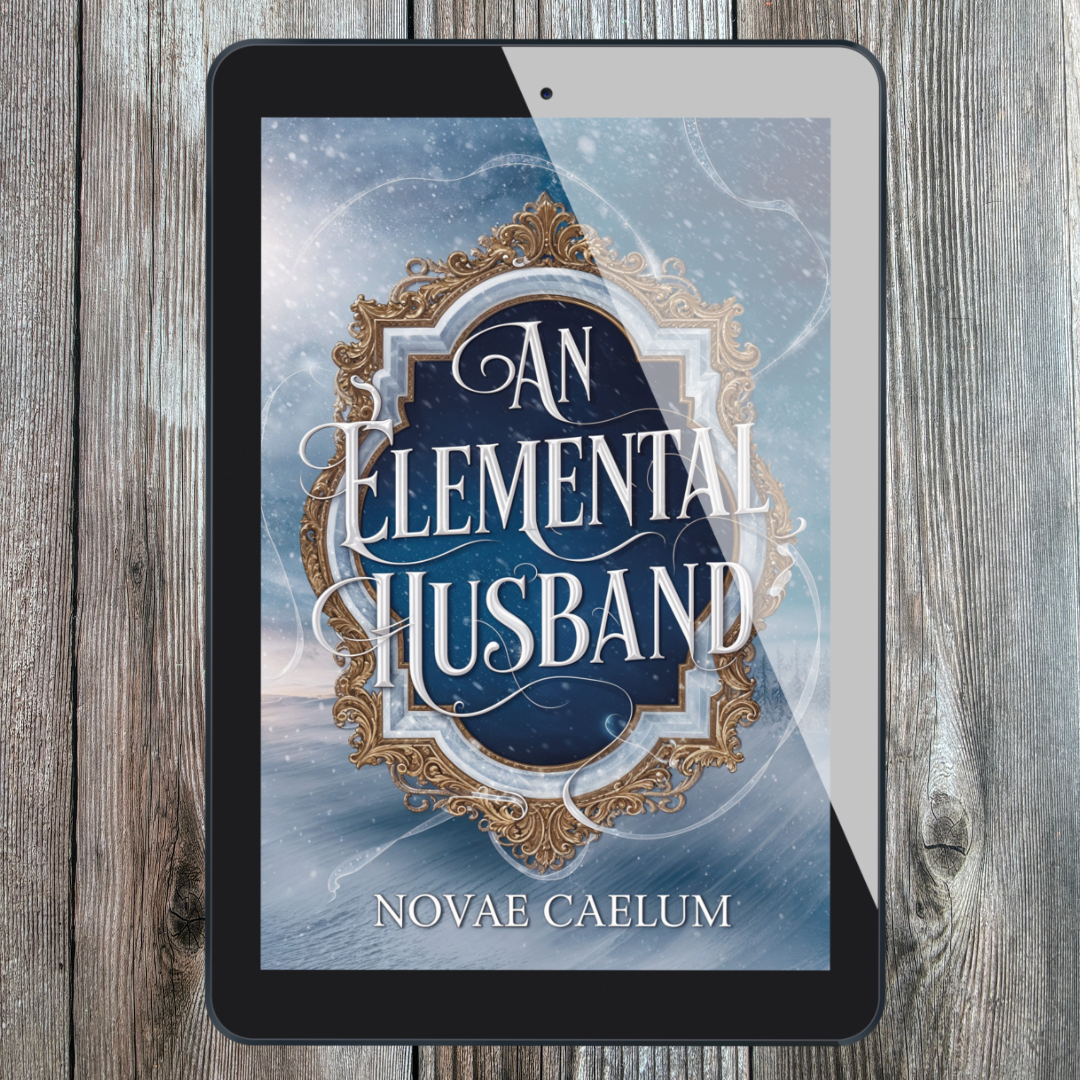 NEW RELEASE An Elemental Husband: The King's Weaver Book 4 (Ebook)