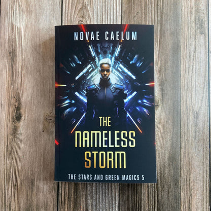 The Nameless Storm: The Stars and Green Magics Book 5  (Old Cover paperback)