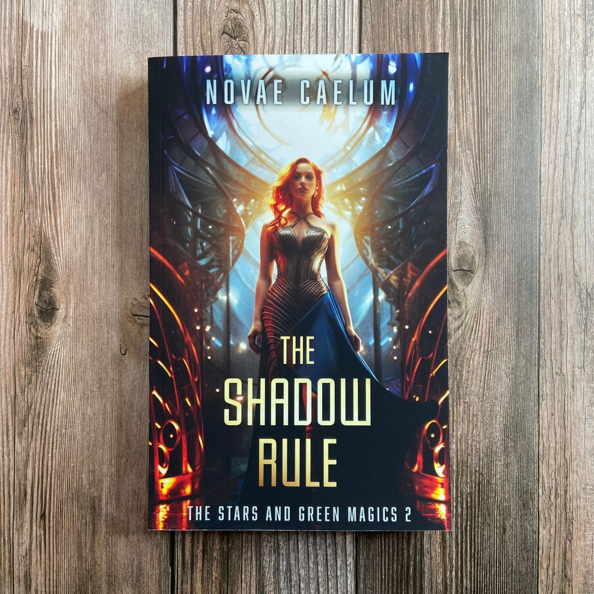The Shadow Rule: The Stars and Green Magics Book 2 (Old Cover Paperback)
