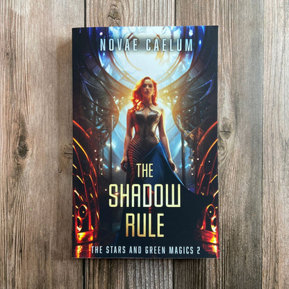 The Shadow Rule: The Stars and Green Magics Book 2 (Old Cover Paperback)
