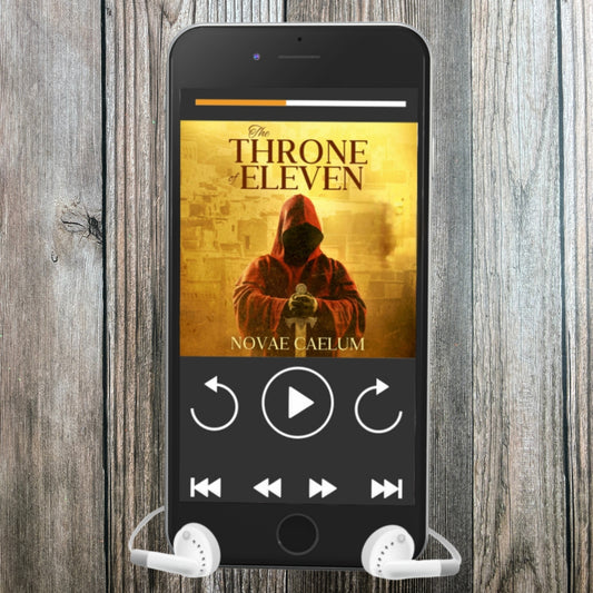 Smartphone displaying an audiobook titled "The Throne of Eleven" by Novae Caelum with white earphones plugged in. The screen shows playback controls and an image of a hooded figure holding a sword against a yellowish backdrop.