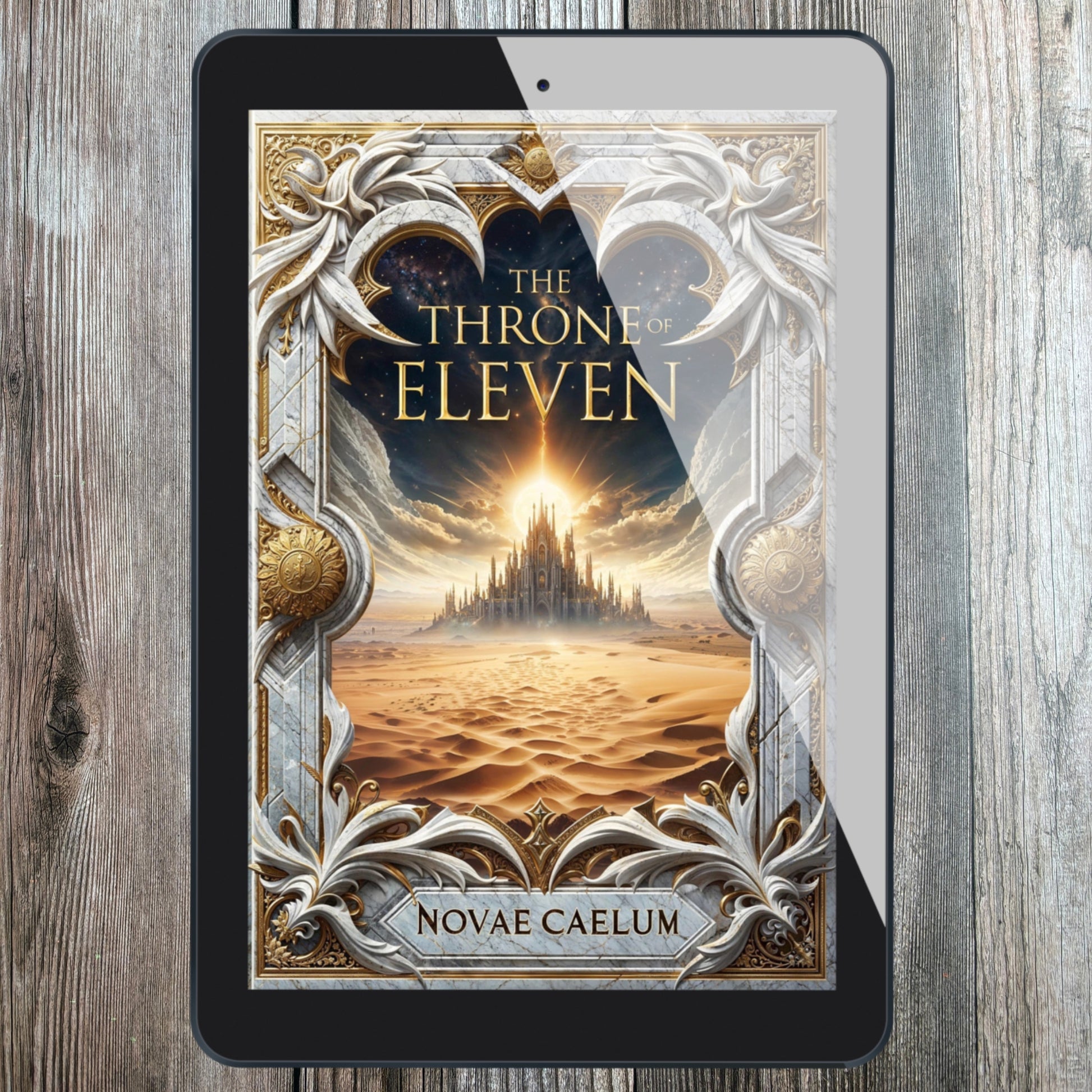 A tablet displaying the cover of the book "The Throne of Eleven" by Novae Caelum, featuring a city framed against the sand, inside an ornate gold and white marble border.