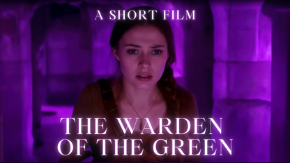 The Warden of the Green (Short Film)