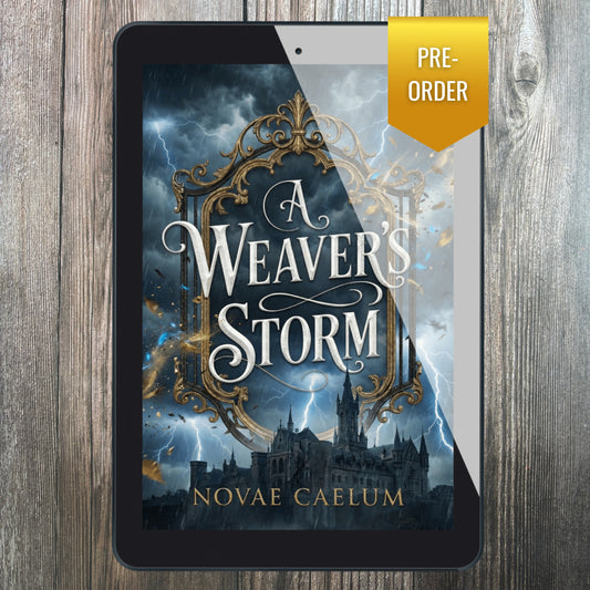Ebook mockup for "A Weaver's Storm: The King's Weaver Book 5" by Novae Caelum, shown on a tablet screen displaying the stormy cover art with an ornate gold mirror frame and silhouetted castle, plus a gold "PRE-ORDER" ribbon badge.