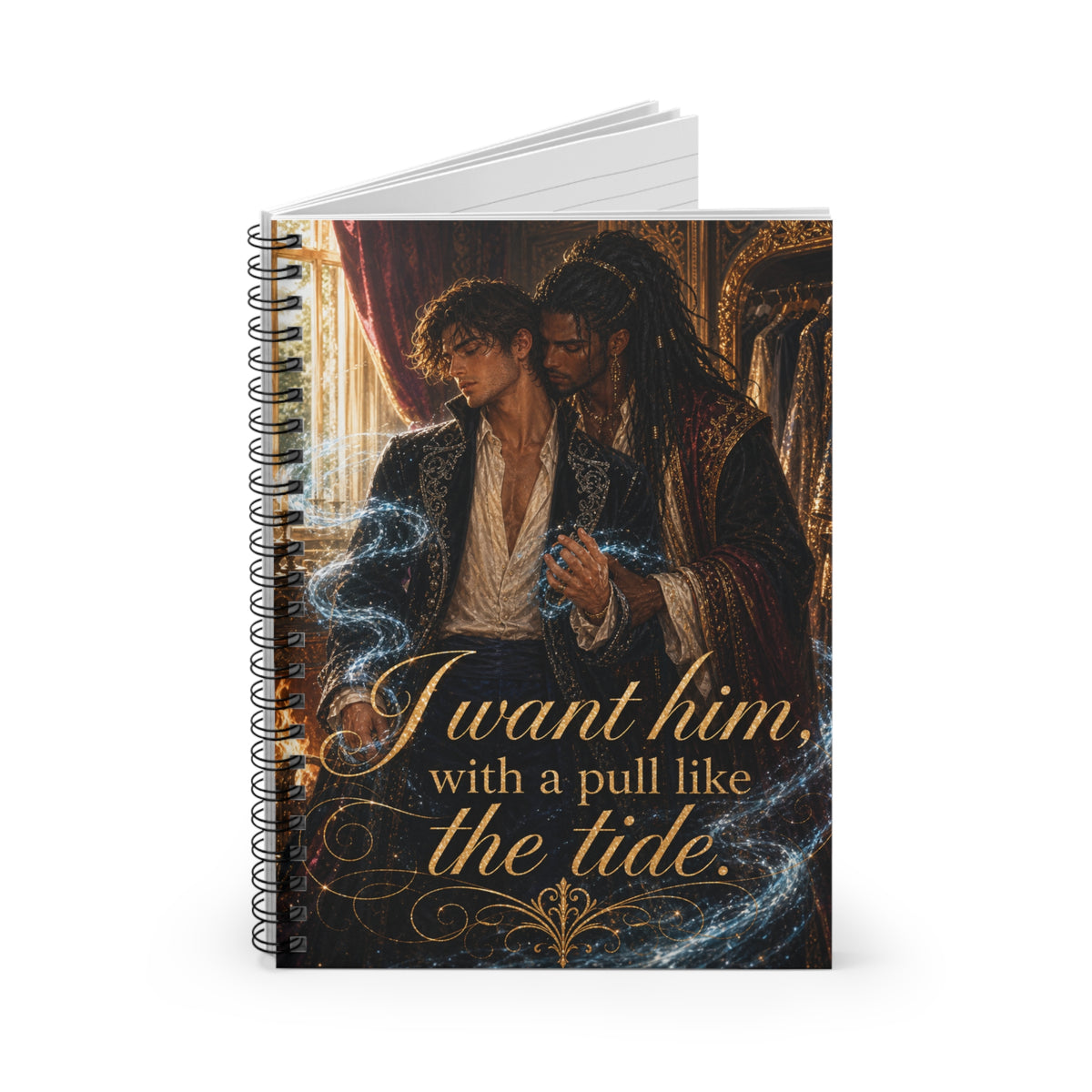 Angled front view of the same spiral notebook, wire binding visible, cover art of the two men embracing with swirling blue magic and the gold quote "I want him, with a pull like the tide."