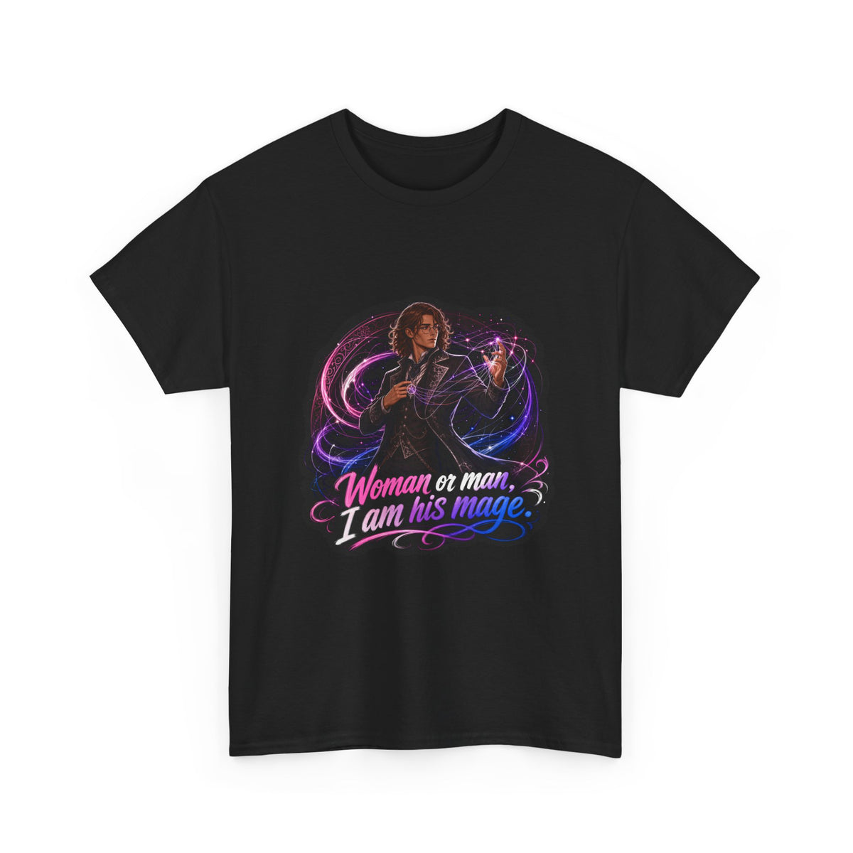 Black unisex t-shirt with fantasy art of a person with wavy brown hair in a dark vest and tie, one hand raised weaving pink and blue magic threads, and the quote "Woman or man, I am his mage," shown flat.