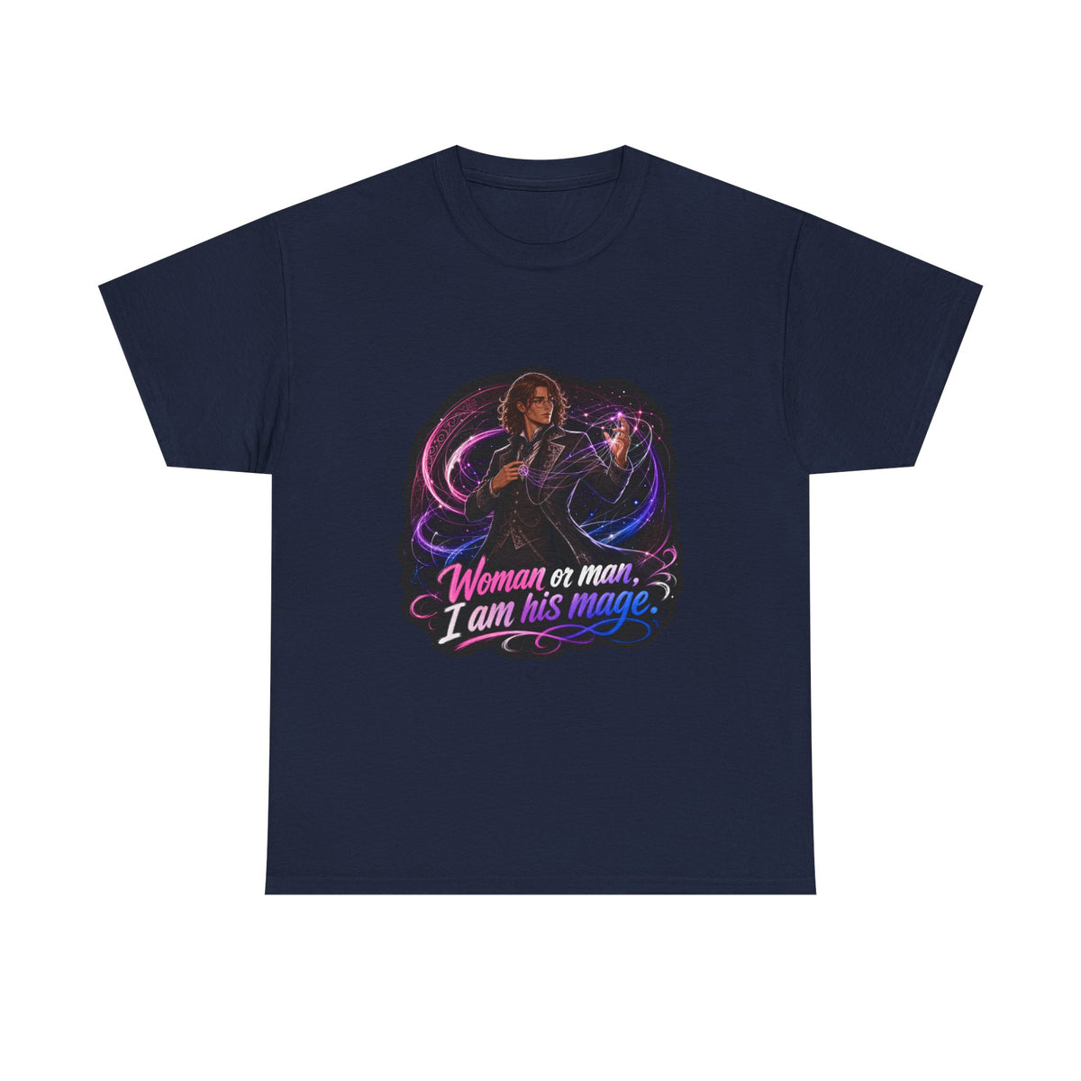 Navy unisex t-shirt with fantasy art of a person with wavy brown hair in a dark vest and tie, one hand raised weaving pink and blue magic threads, and the quote "Woman or man, I am his mage."