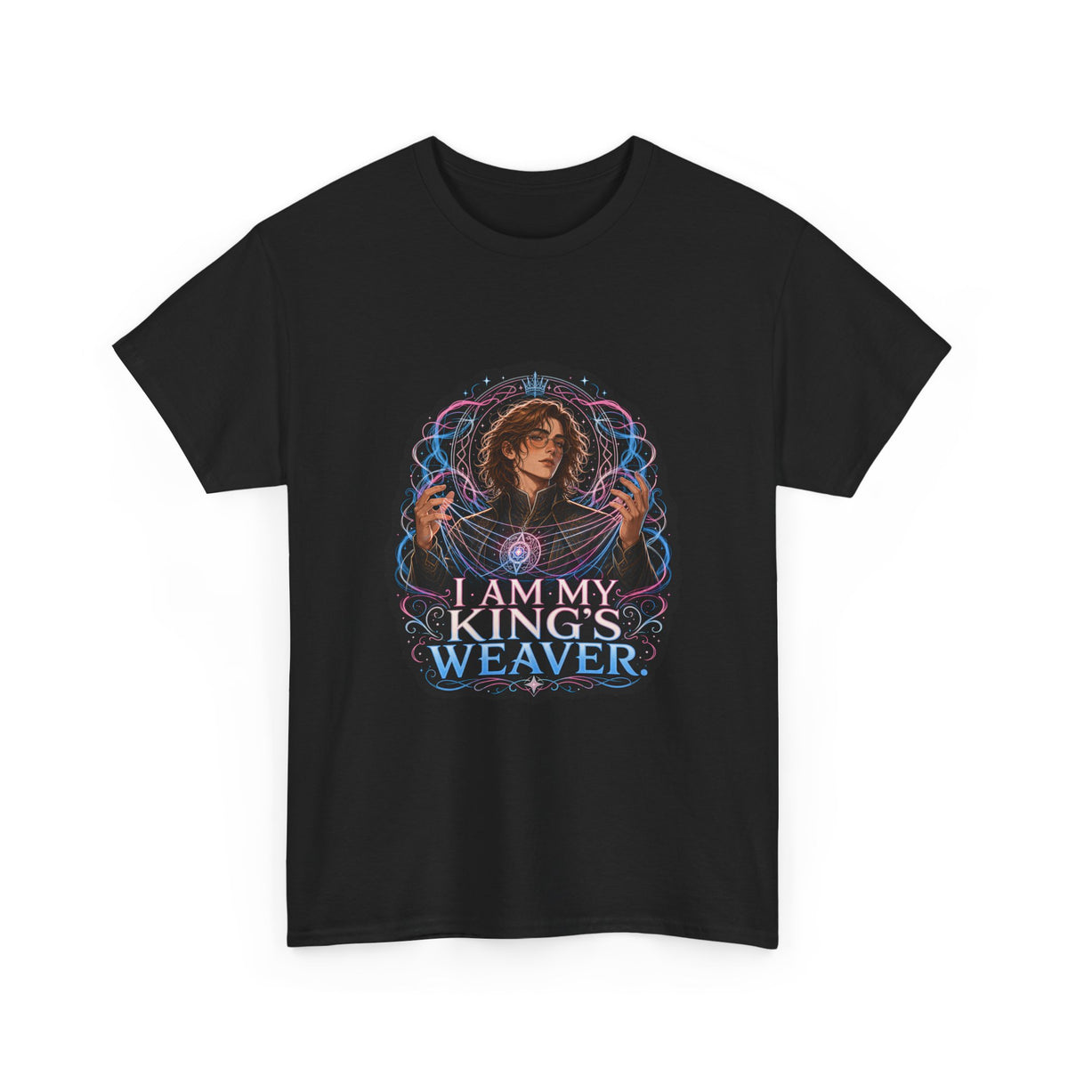 Black unisex t-shirt with fantasy art of a person with wavy brown hair in a high-collared black coat, hands weaving glowing pink and blue magic, and the quote "I am my king's weaver," shown flat.