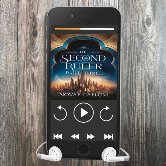 Audiobook edition of "The Second Ruler: Part Three — The Stars and Green Magics Book 8" by Novae Caelum playing on a smartphone with white earbuds, the screen showing playback controls and the blue-and-gold archway cover.
