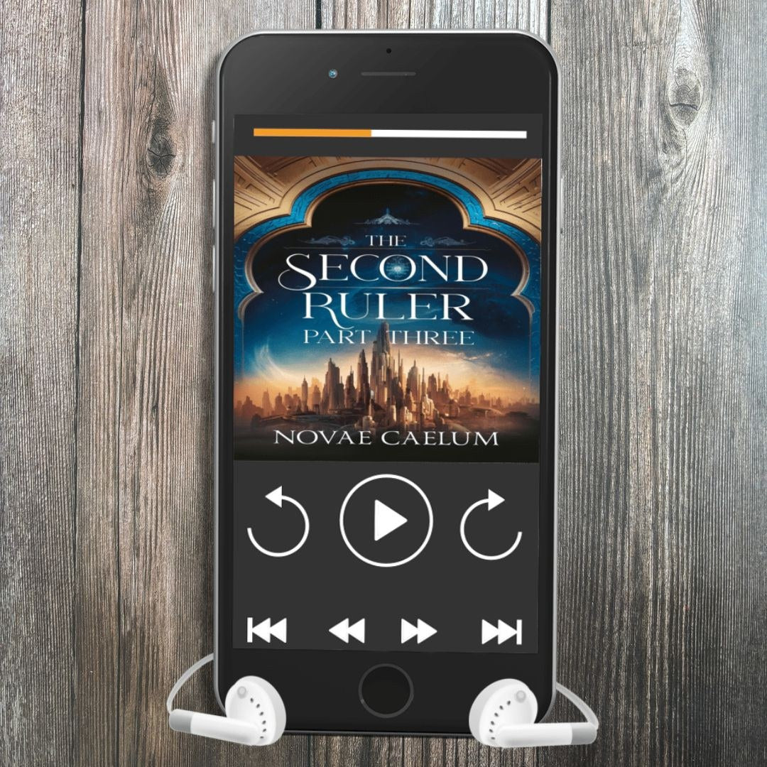 Audiobook edition of "The Second Ruler: Part Three — The Stars and Green Magics Book 8" by Novae Caelum playing on a smartphone with white earbuds.